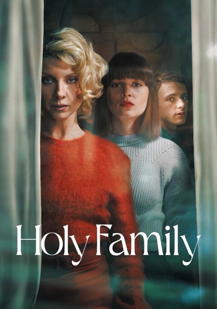 Holy Family watch tv series streaming online